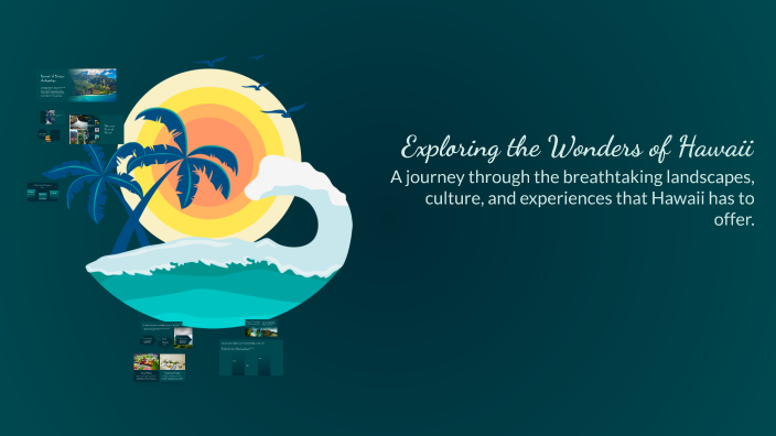 Exploring the Wonders of Hawaii by susanne petersson on Prezi
