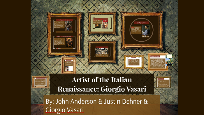 Artists of the Italian Renaissance by John Anderson on Prezi