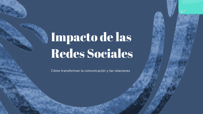 Impacto de las Redes Sociales by Keila Kisiliuk on Prezi