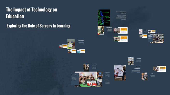 The Impact of Technology on Education by sarai mejia on Prezi