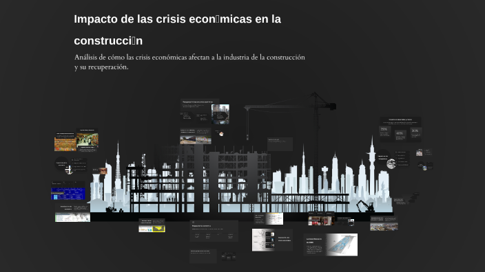 Impacto de las crisis económicas en la construcción by Fernando andrade ...