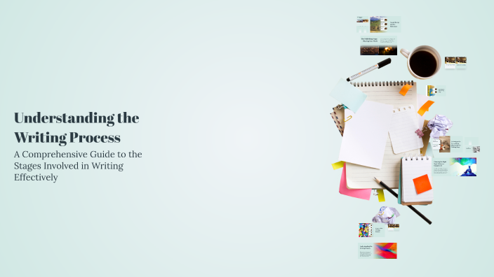Understanding the Writing Process by Chevanese Campbell on Prezi