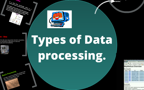 Types of Data processing by Sebastian Ladino on Prezi