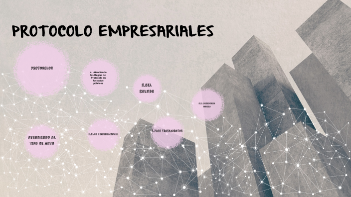 protocolos empresariales by victor arias on Prezi