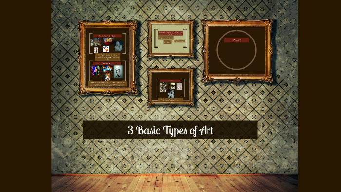 3 Basic Types of Art by Alison Willis on Prezi