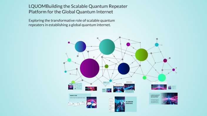 Building the Scalable Quantum Repeater Platform for the Global Quantum ...