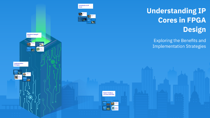 Understanding IP Cores in FPGA Design by Talha Ramzan on Prezi