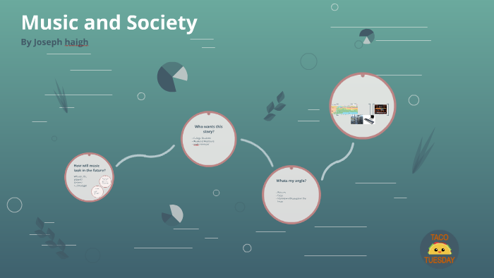 Music and Society by Joseph Haigh on Prezi