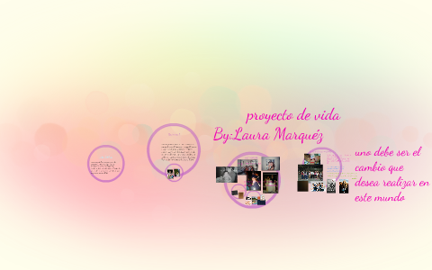 proyecto de vida by laura marquez tafur on Prezi