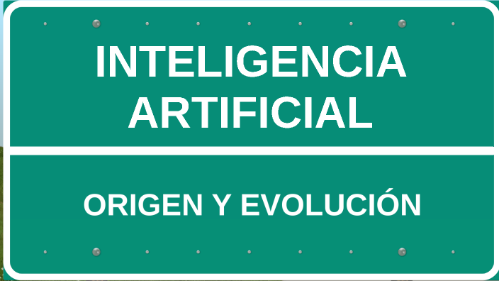 Origen Y Evolución De La Inteligencia Artificial By Psicovanedi Díaz On Origen Y Evolución De La Inteligencia Artificial By Psicovanedi Díaz On