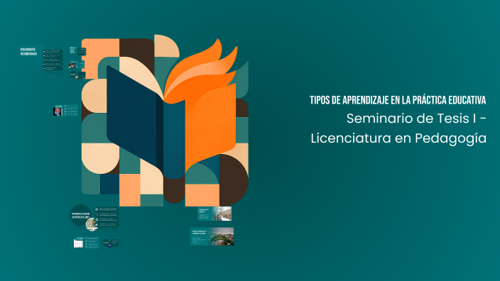 Tipos de Aprendizaje en la Práctica Educativa by ara mendoza on Prezi