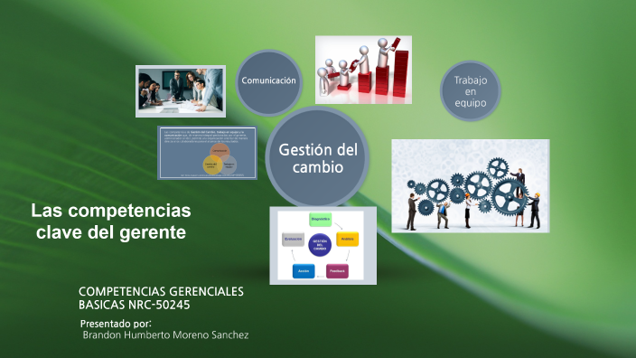 LAS COMPETENCIAS CLAVES DEL GERENTE by Brandon Moreno on Prezi