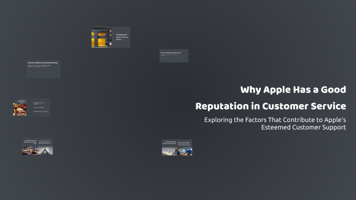Apple Reputation Why Apple Has a Good Reputation in Customer Service by Muqadas Ali on Prezi
