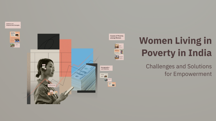 Women Living in Poverty in India by Jasmeet singh on Prezi