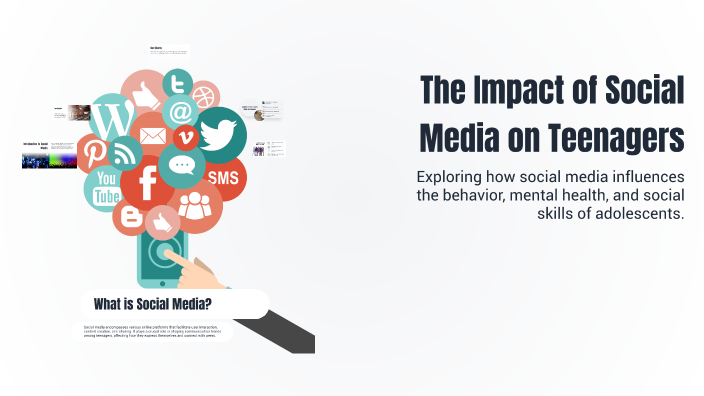 The Impact of Social Media on Teenagers by yacine mabrouki on Prezi