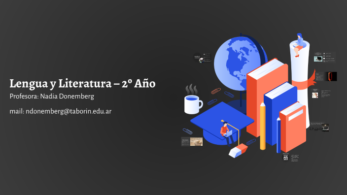 Lengua y Literatura – 2º Año by Na Donemberg on Prezi
