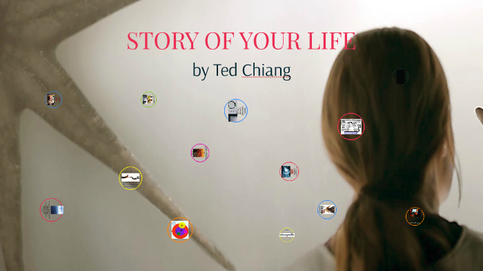 ted chiang story of your life summary