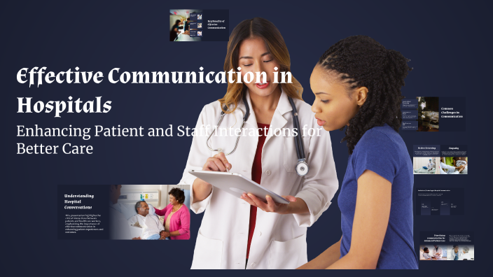 Communication In Hospital Setting Effective Communication in Hospitals by Ц Баярбат on Prezi