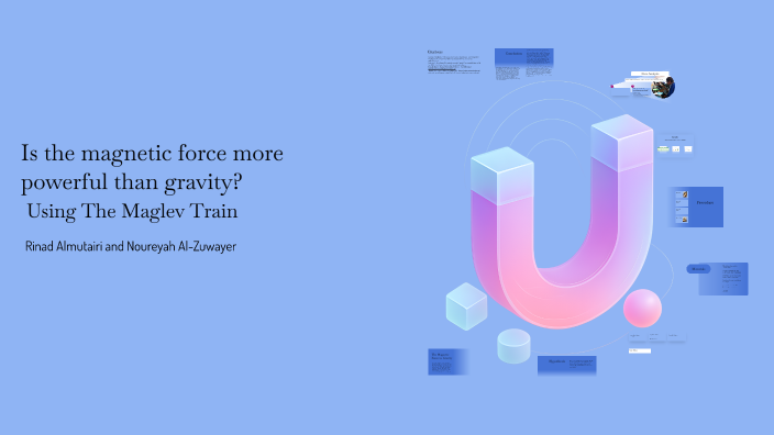Comparing Magnetic Force and Gravity by Rintu Tu on Prezi