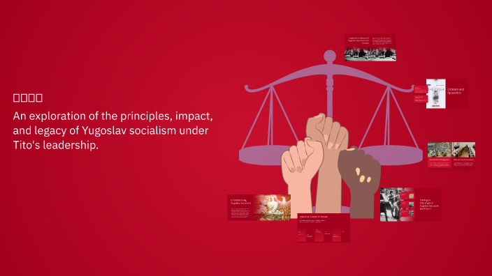 Yugoslav Socialism and Titoism by Giorgi Potskhverashvili on Prezi