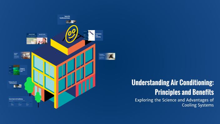 Understanding Air Conditioning: Principles and Benefits by kristin ch ...