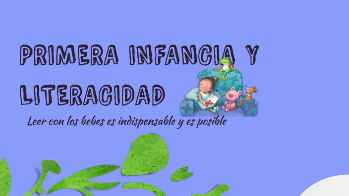 primera infacia y literacidad by hanna sanchez