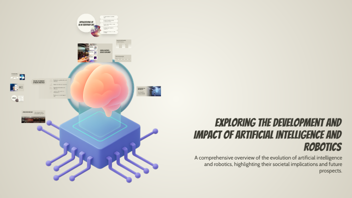 Exploring the Development and Impact of Artificial Intelligence and ...