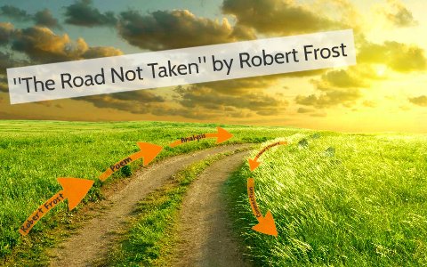 The Road Not Taken by Robert Frost by m y