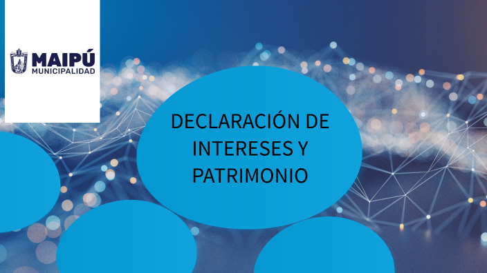 DECLARACIÓN DE INTERESES Y PATRIMONIO By Marcelo Díaz On Prezi Next