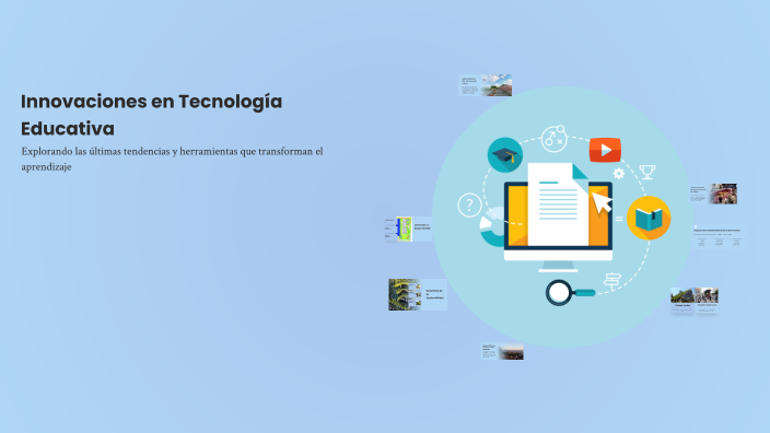 Innovaciones en Tecnología Educativa by Sofia M on Prezi