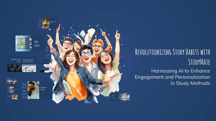 Revolutionizing Study Habits with StudyMate by gianambiar 3149 on Prezi