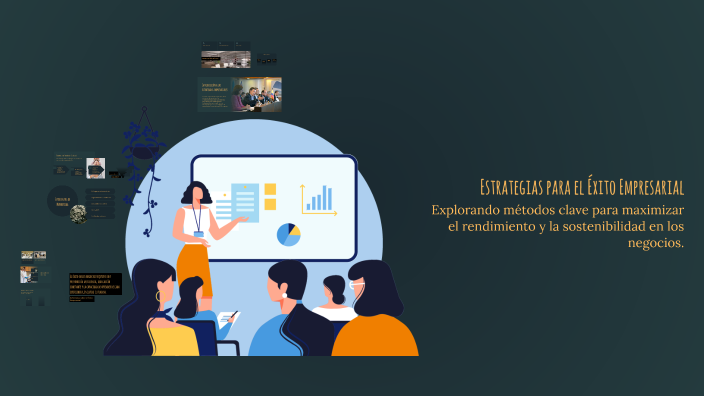 Estrategias para el Éxito Empresarial by Miriam Vásquez on Prezi
