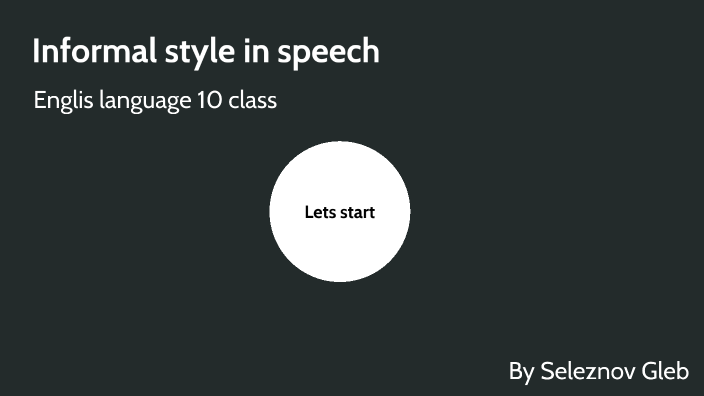 what is informal speech style