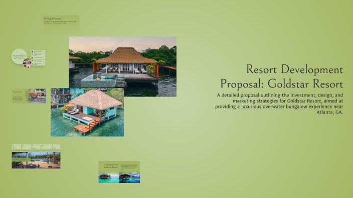 Resort Development Proposal: Goldstar Resort by z harris on Prezi
