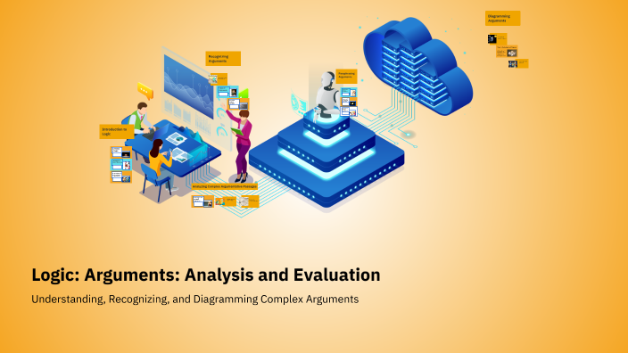 Logic: Arguments: Analysis and Evaluation by Samuel Jebone on Prezi