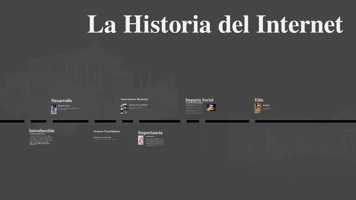 La Historia del Internet by niko romero on Prezi