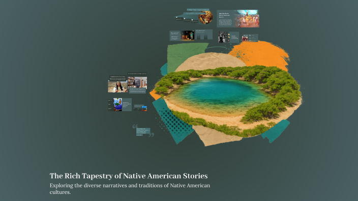The Rich Tapestry of Native American Stories by Ella Knight on Prezi