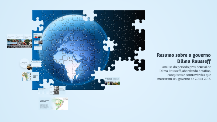 Resumo sobre o governo Dilma Rousseff by Haline Pereira on Prezi