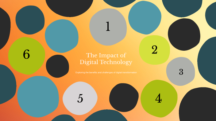The Impact of Digital Technology by Esmelda Solloy on Prezi