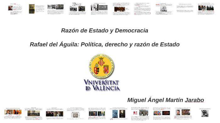 Rafael del Águila: Política, derecho y razón de Estado by Miguel Angel  Martin Jarabo on Prezi Next