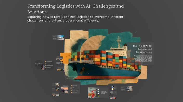 Transforming Logistics with AI: Challenges and Solutions by ...