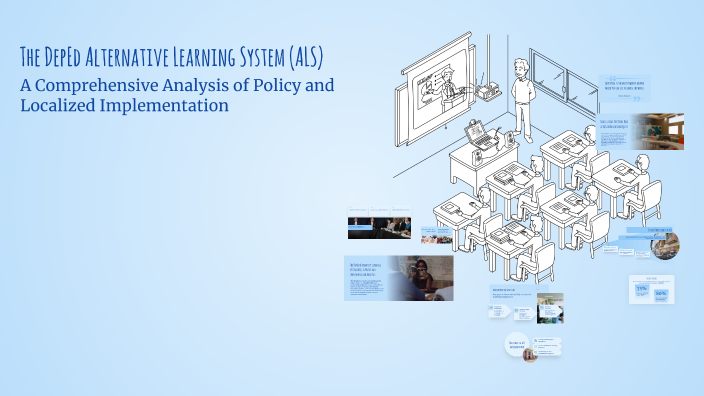 The DepEd Alternative Learning System (ALS) by Rizza Joy Perez on Prezi