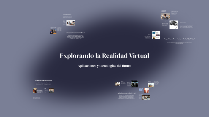 Explorando la Realidad Virtual by GUILLERMO CORRALES GUDÍN on Prezi