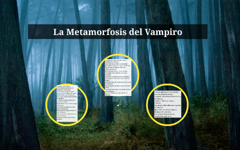 La Metamorfosis del Vampiro by Andrea Jaramillo on Prezi