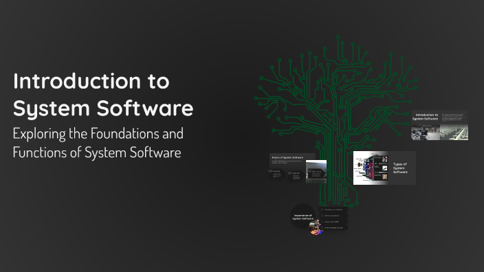 Introduction To System Software Introduction to System Software by Salman on Prezi