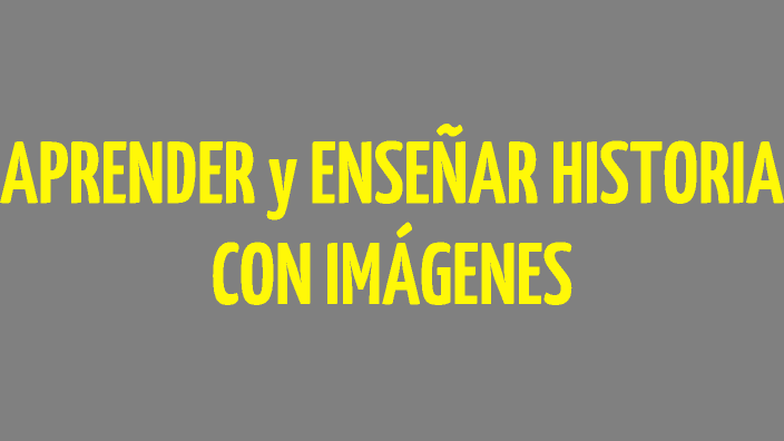 Enseñar y aprender historia a través del humor y la imagen by Mariana