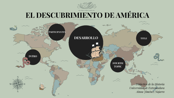 EL DESCUBRIMIENTO DE AMÉRICA by Ainoa Jimenez on Prezi