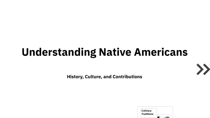 Understanding Native Americans by DARWIN LUTHER on Prezi