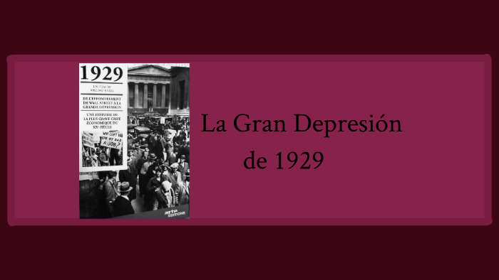 La Gran Depresión de 1929 by Raquel on Prezi