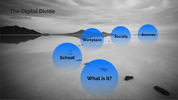 The Digital Divide by Nathaniel Toole on Prezi